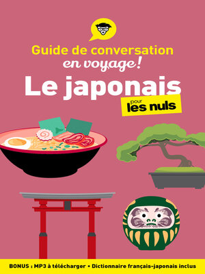 cover image of Guide de conversation Le japonais pour les Nuls en voyage, 3e ed